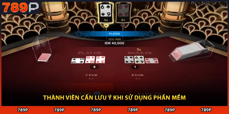 Thành viên cần lưu ý khi sử dụng phần mềm